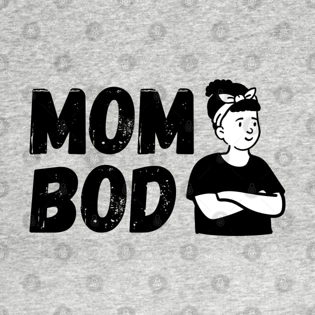 Mom Bod by blueduckstuff